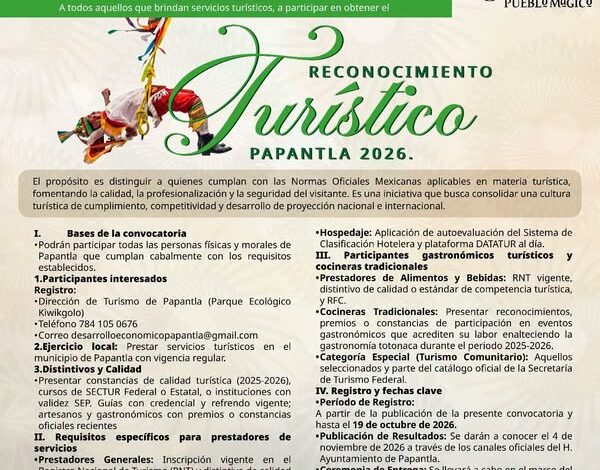 Convocatoria oficial: Reconocimiento Turístico Papantla 2026, 20 aniversario como Pueblo Mágico