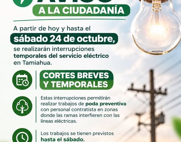 Aviso del Ayuntamiento de Tamiahua: cortes de luz por poda preventiva de la CFE hasta el sábado 24 de octubre